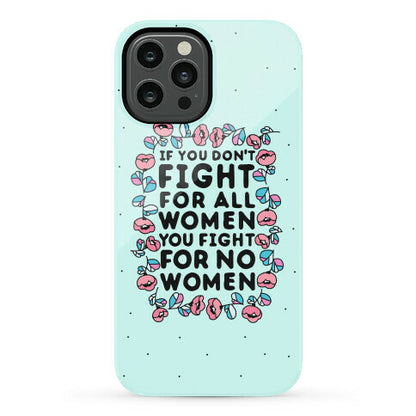 Fight For All Women Phone Case