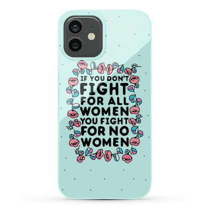 Fight For All Women Phone Case