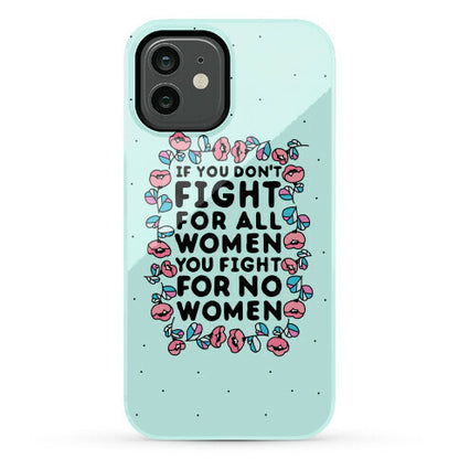 Fight For All Women Phone Case