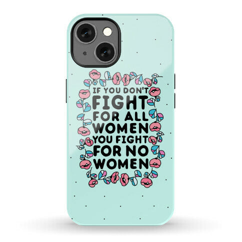 Fight For All Women Phone Case