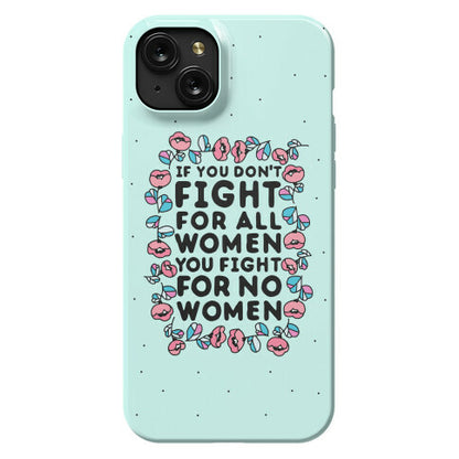 Fight For All Women Phone Case