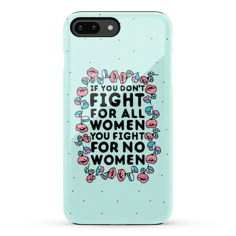 Fight For All Women Phone Case