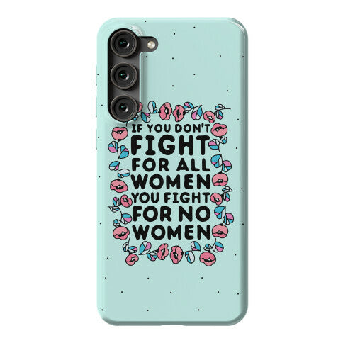Fight For All Women Phone Case