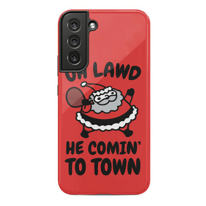 Oh Lawd He Comin' To Town Santa Parody Phone Case