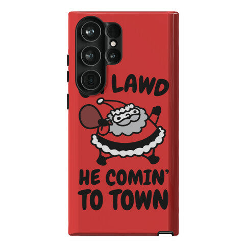 Oh Lawd He Comin' To Town Santa Parody Phone Case