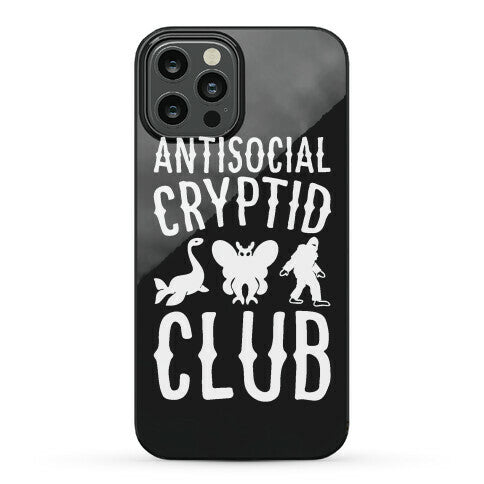 Antisocial Cryptid Club Phone Case