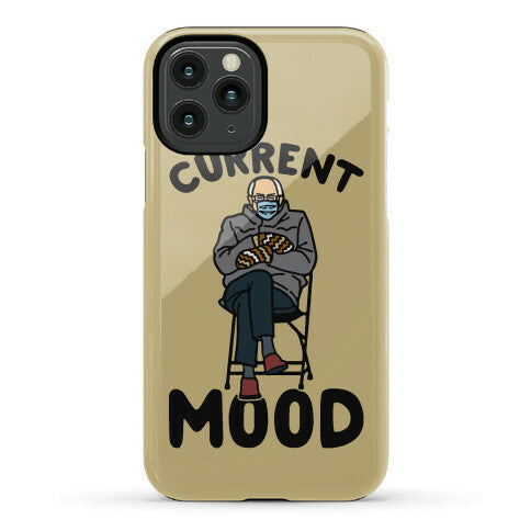 Current Mood Sassy Bernie Sanders Phone Case