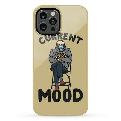 Current Mood Sassy Bernie Sanders Phone Case