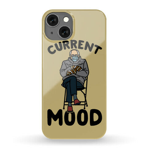 Current Mood Sassy Bernie Sanders Phone Case