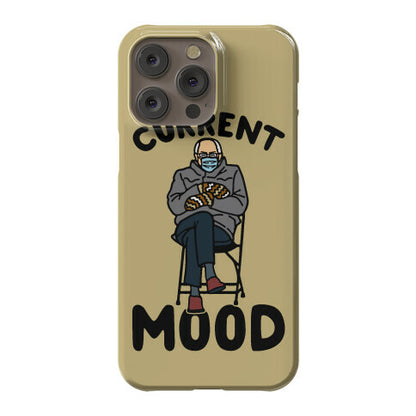 Current Mood Sassy Bernie Sanders Phone Case