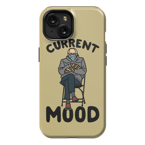 Current Mood Sassy Bernie Sanders Phone Case