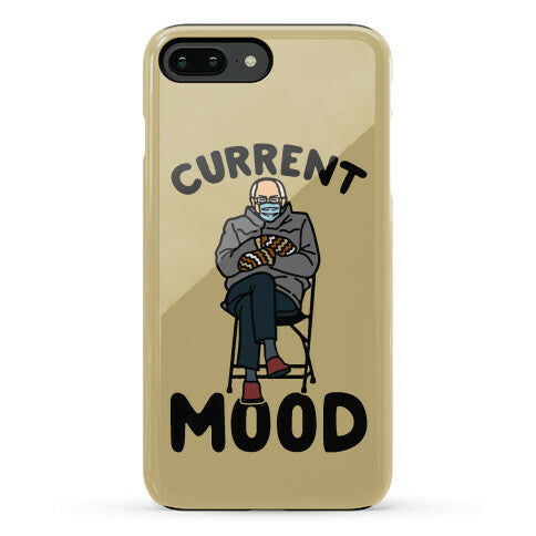 Current Mood Sassy Bernie Sanders Phone Case