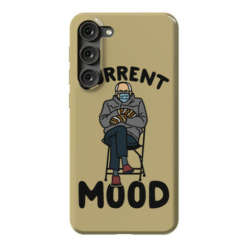 Current Mood Sassy Bernie Sanders Phone Case