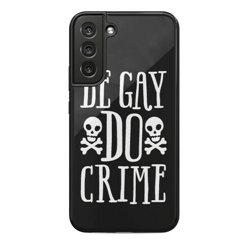 Be Gay Do Crime Phone Case
