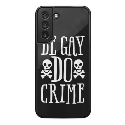Be Gay Do Crime Phone Case