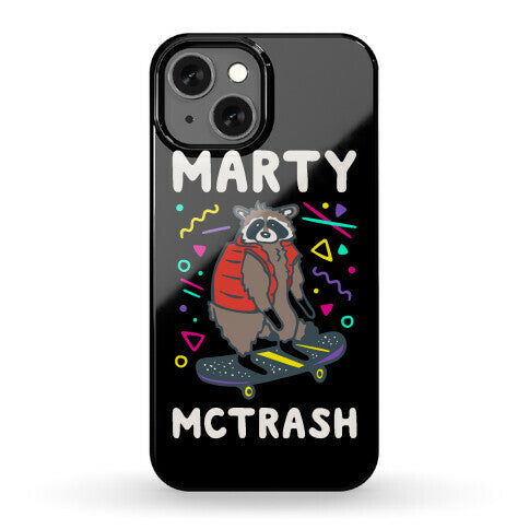 Marty McTrash Raccoon Parody Phone Case