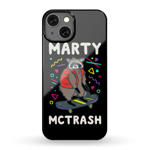 Marty McTrash Raccoon Parody Phone Case