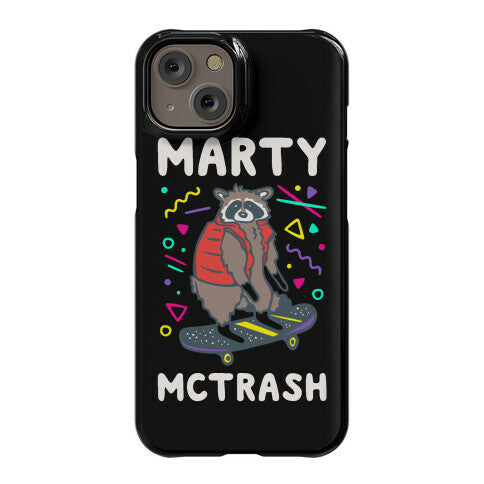 Marty McTrash Raccoon Parody Phone Case