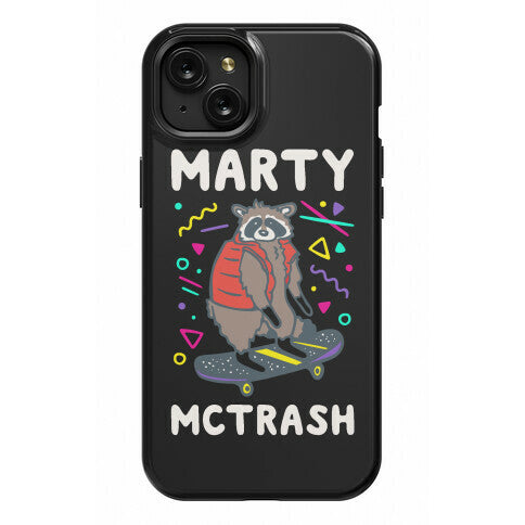 Marty McTrash Raccoon Parody Phone Case