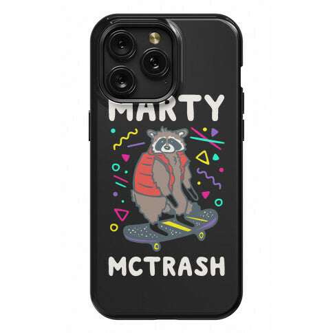 Marty McTrash Raccoon Parody Phone Case