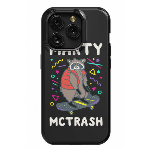 Marty McTrash Raccoon Parody Phone Case