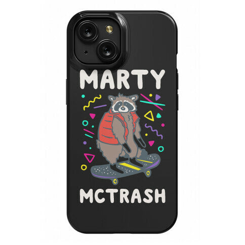 Marty McTrash Raccoon Parody Phone Case