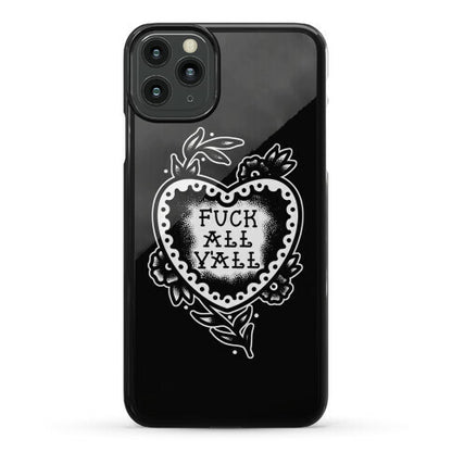 Fuck All Y'all Old School Tattoo Phone Case
