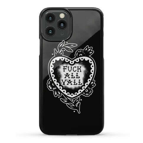 Fuck All Y'all Old School Tattoo Phone Case