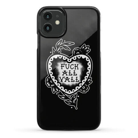 Fuck All Y'all Old School Tattoo Phone Case