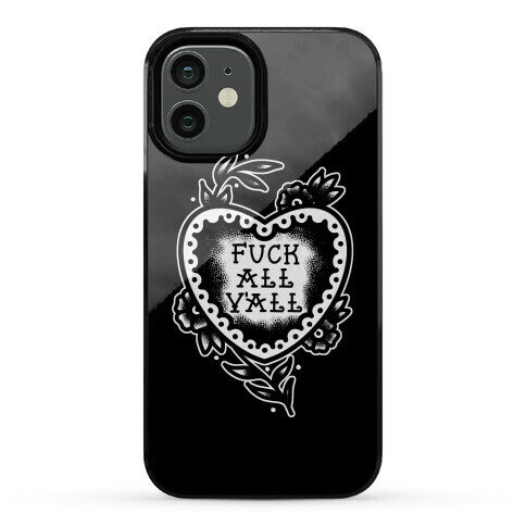 Fuck All Y'all Old School Tattoo Phone Case