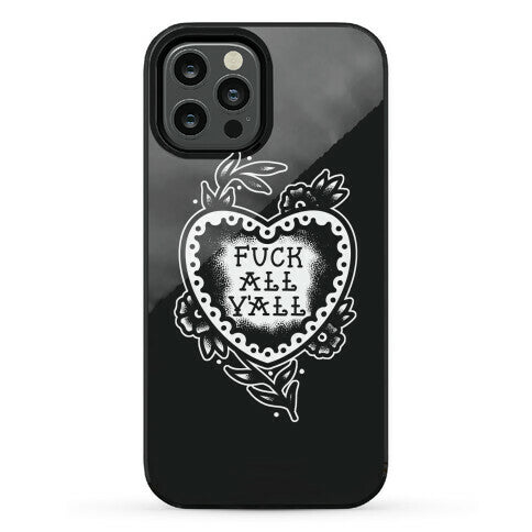 Fuck All Y'all Old School Tattoo Phone Case