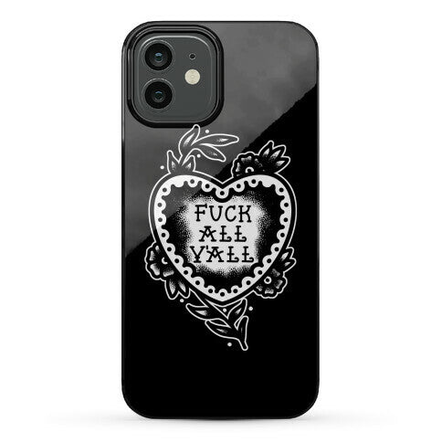 Fuck All Y'all Old School Tattoo Phone Case