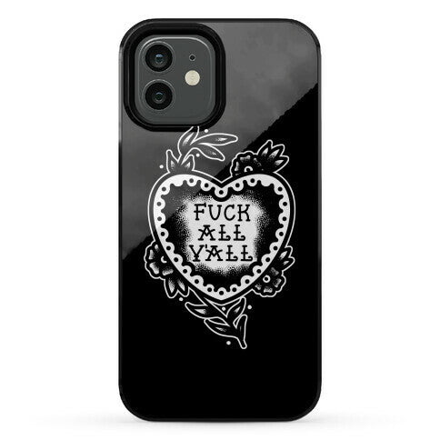 Fuck All Y'all Old School Tattoo Phone Case