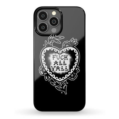 Fuck All Y'all Old School Tattoo Phone Case