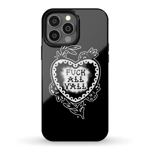 Fuck All Y'all Old School Tattoo Phone Case