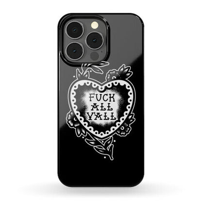 Fuck All Y'all Old School Tattoo Phone Case