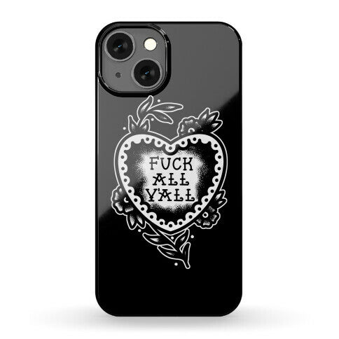 Fuck All Y'all Old School Tattoo Phone Case