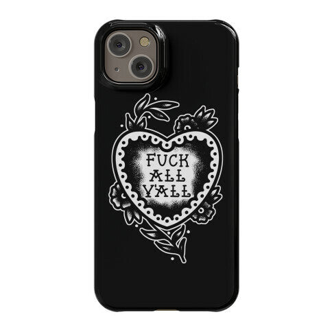 Fuck All Y'all Old School Tattoo Phone Case