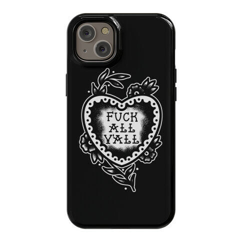 Fuck All Y'all Old School Tattoo Phone Case