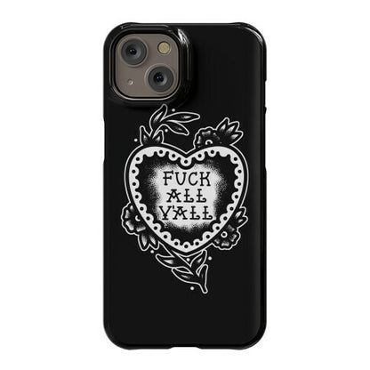 Fuck All Y'all Old School Tattoo Phone Case