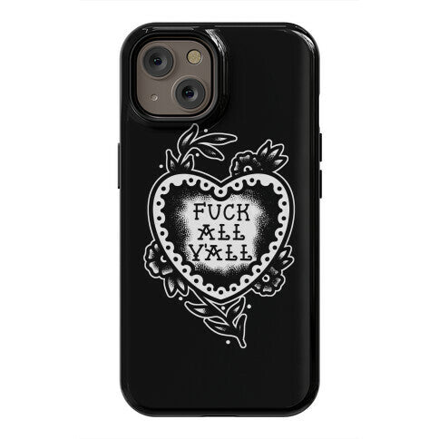 Fuck All Y'all Old School Tattoo Phone Case