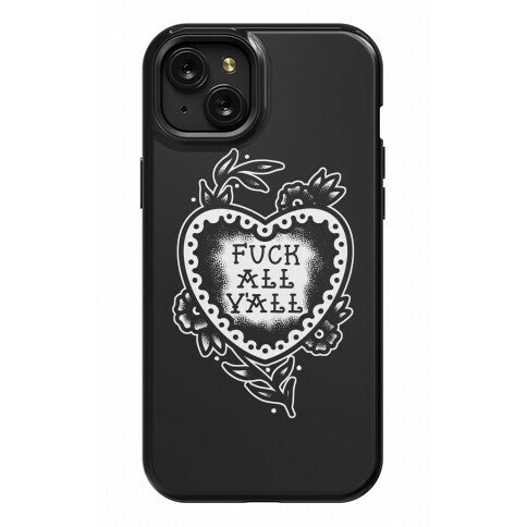 Fuck All Y'all Old School Tattoo Phone Case