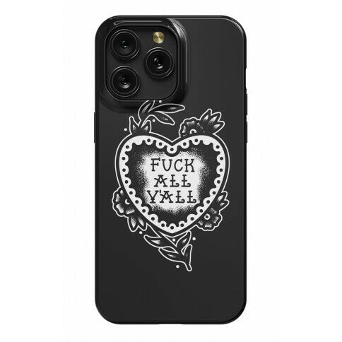 Fuck All Y'all Old School Tattoo Phone Case