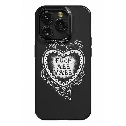 Fuck All Y'all Old School Tattoo Phone Case
