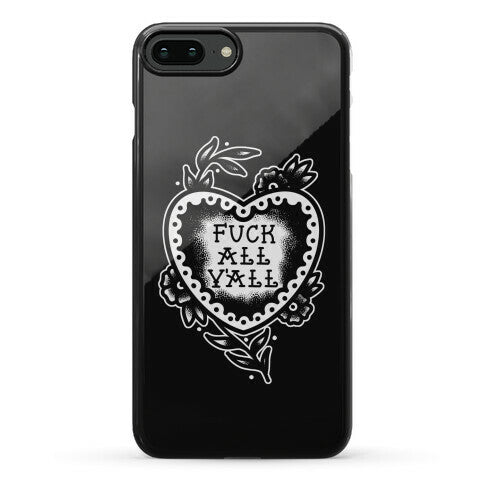 Fuck All Y'all Old School Tattoo Phone Case