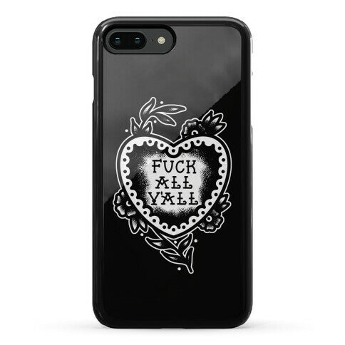 Fuck All Y'all Old School Tattoo Phone Case