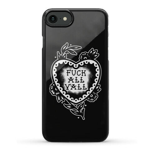 Fuck All Y'all Old School Tattoo Phone Case