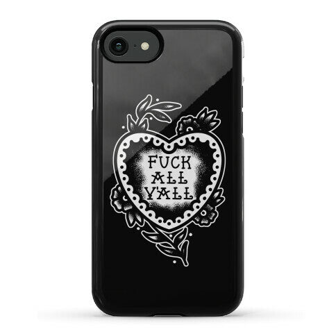 Fuck All Y'all Old School Tattoo Phone Case