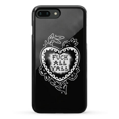 Fuck All Y'all Old School Tattoo Phone Case