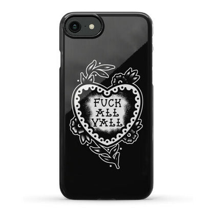 Fuck All Y'all Old School Tattoo Phone Case